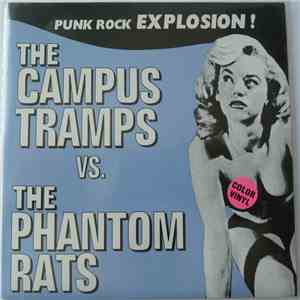 The Campus Tramps vs. The Phantom Rats - Punk Rock Explosion! download mp3