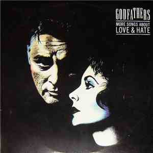 The Godfathers - More Songs About Love & Hate mp3 download