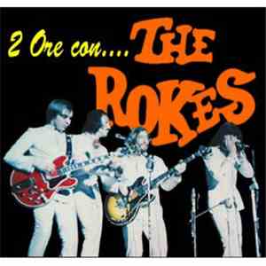 The Rokes - 2 Ore Con... download mp3