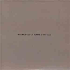 U2 - The Rest Of Remixes 1990-2000 download mp3