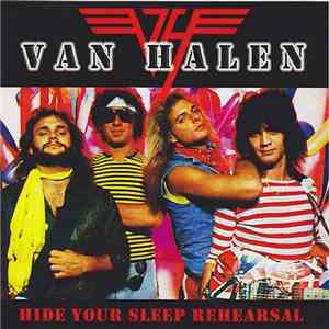 Van Halen - Hide Your Sleep Rehearsal download mp3