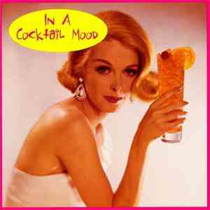 Various - In A Cocktail Mood download mp3