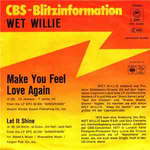 Wet Willie - Make You Feel Love Again / Let It Shine download mp3