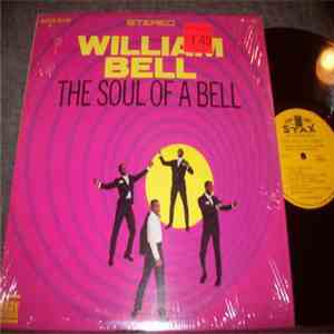 William Bell - The Soul Of A Bell download mp3