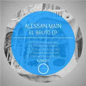 Alessan Main - El Bruto EP download mp3