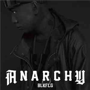 Anarchy - BLKFLG download mp3