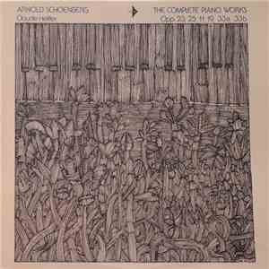 Arnold Schoenberg, Claude Helffer - The Complete Piano Works - Opp. 23, 25, 11, 19, 33a, 33b download mp3