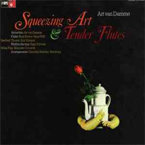 Art Van Damme - Squeezing Art & Tender Flutes mp3 download