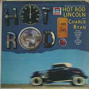 Charlie Ryan  / Tommy Dugan & The Hot Rodders - Hot Rod Lincoln download mp3