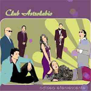 Club Astrolabio - Odisea Efervescente download mp3