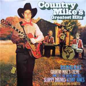 Country Mike - Country Mike's Greatest Hits download mp3
