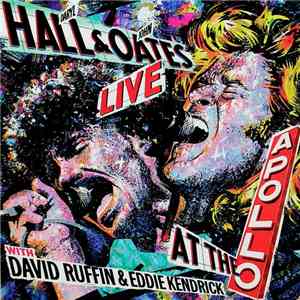 Daryl Hall & John Oates With David Ruffin & Eddie Kendrick - Live At The Apollo mp3 download