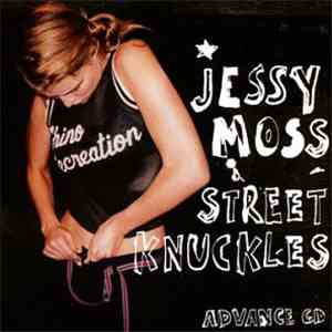 Jessy Moss - Street Knuckles (Advance CD) download mp3
