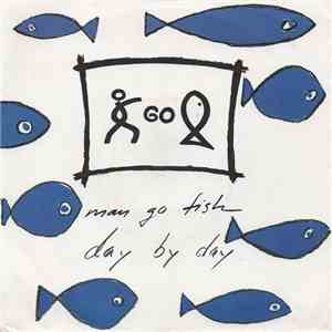 Man Go Fish - Day By Day mp3 download