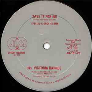 Ms. Victoria Barnes - Save It For Me / Never Too Late download mp3