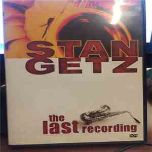 Stan Getz - The Last Recording download mp3