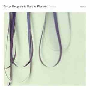 Taylor Deupree & Marcus Fischer  - Twine mp3 download