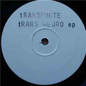 Transfinite - Trans Neuro EP download mp3