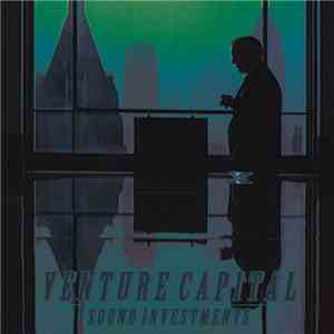 VENTURE CAPITAL - SOUND INVESTMENTS mp3 download