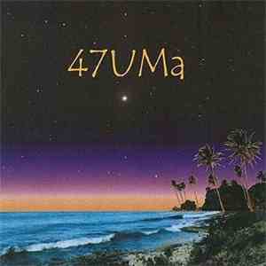 47UMa - 47UMa download mp3
