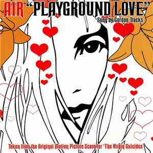 AIR Sung By Gordon Tracks - Playground Love download mp3