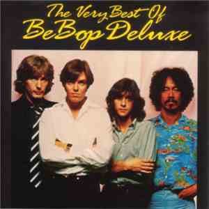 Be Bop Deluxe - The Very Best Of download mp3
