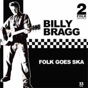 Billy Bragg - Folk Goes Ska download mp3