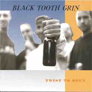 Black Tooth Grin  - Twist It Open download mp3