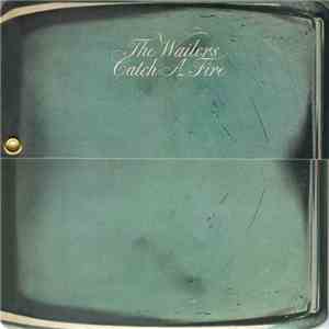 Bob Marley & The Wailers - Catch A Fire mp3 download