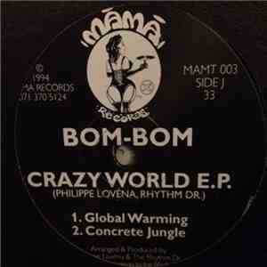 Bom-Bom - Crazy World E.P. mp3 download