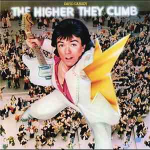 David Cassidy - The Higher They Climb - The Harder They Fall mp3 download
