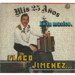 Flaco Jimenez - Mis 25 Años En La Musica download mp3