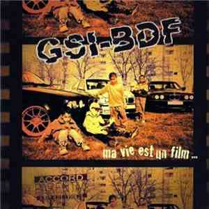 GSI-BDF - Ma vie est un film download mp3