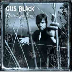 Gus Black - Uncivilized Love download mp3