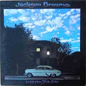 Jackson Browne - Late For The Sky download mp3
