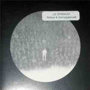 Le Syndicat - Relikat & Schraguemusik download mp3