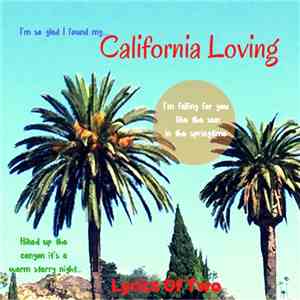 Lyrics Of Two - California Loving download mp3