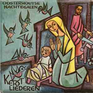 Oosterhoutse Nachtegalen - Kerst Liederen download mp3