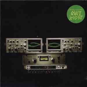 Shit Robot - From The Cradle To The Rave mp3 download