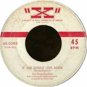 The Three Chuckles - If You Should Love Again / Foolishly download mp3