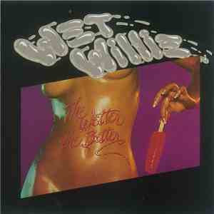 Wet Willie - The Wetter The Better download mp3