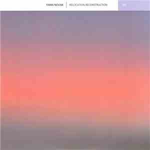 Yann Novak - Relocation.Reconstruction download mp3