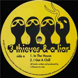 3 Thieves & A Liar - In The House download mp3