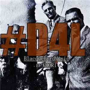 BlacqueByrdMusic Ft Khori4 - #D4L(Down For Life) download mp3