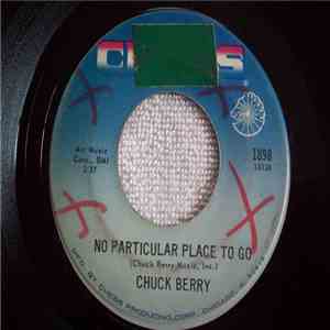 Chuck Berry - No Particular Place To Go / You Two download mp3