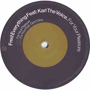 Fred Everything Feat: Karl The Voice - For Your Pleasure download mp3