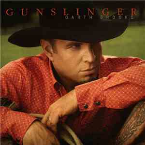 Garth Brooks - Gunslinger download mp3
