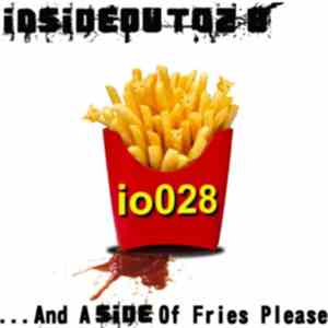 Insideout028 - ...And A Side Of Fries Please download mp3