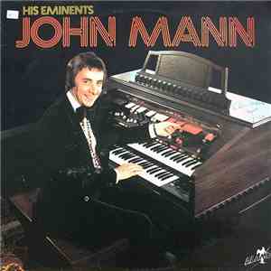 John Mann  - His Eminents download mp3