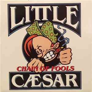 Little Caesar  - Chain Of Fools download mp3